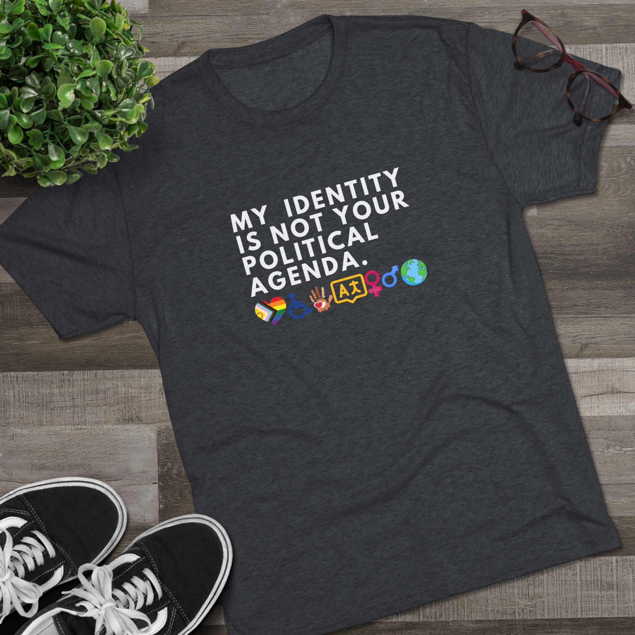 My Identity is Not Your Political Agenda T-Shirt