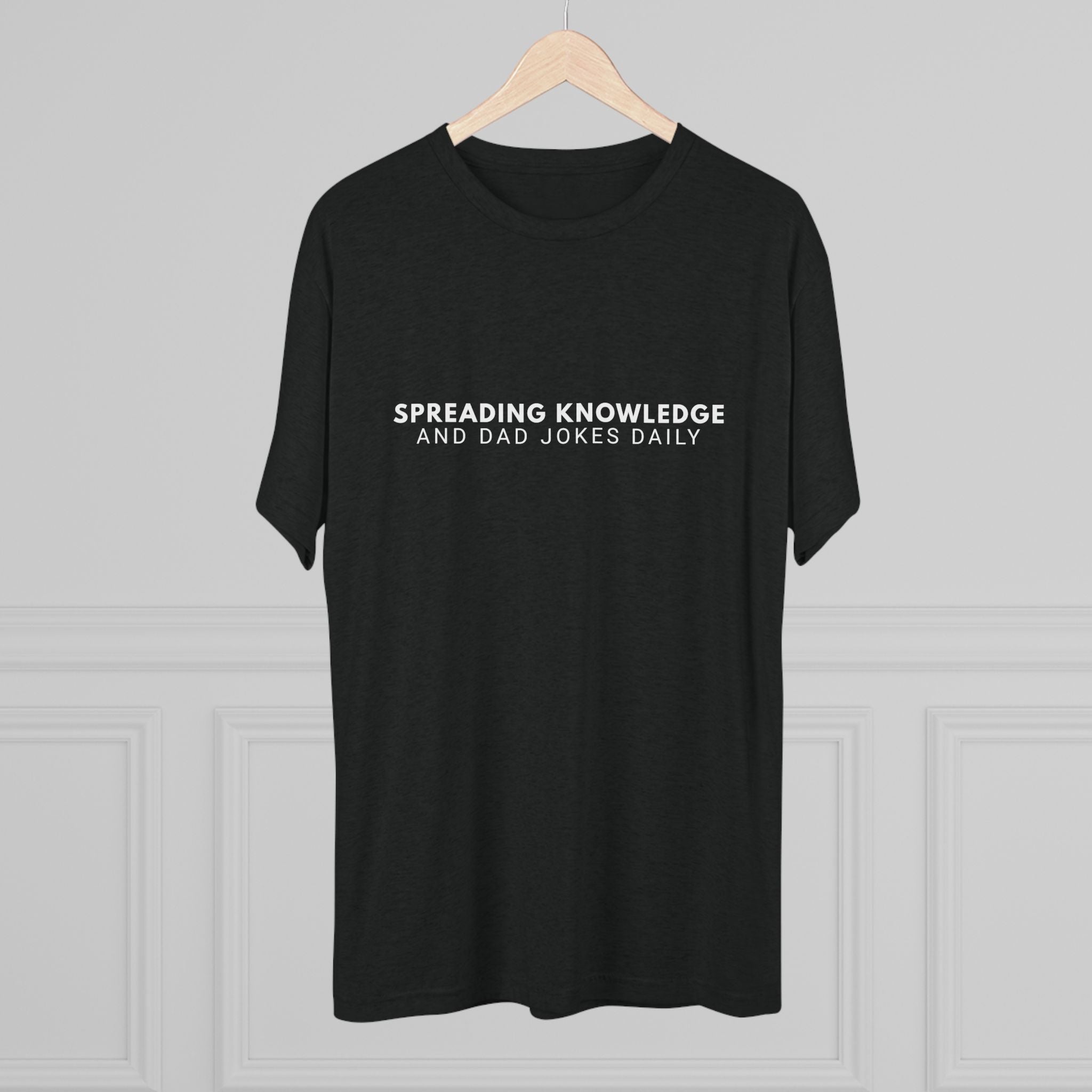 Spreading Knowledge & Dad Jokes Daily Tee