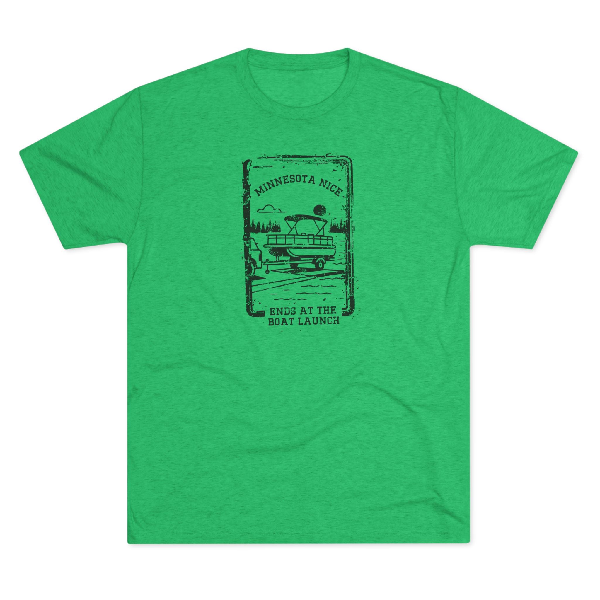 Minnesota Nice Ends at the Boat Launch Lake Life Tee