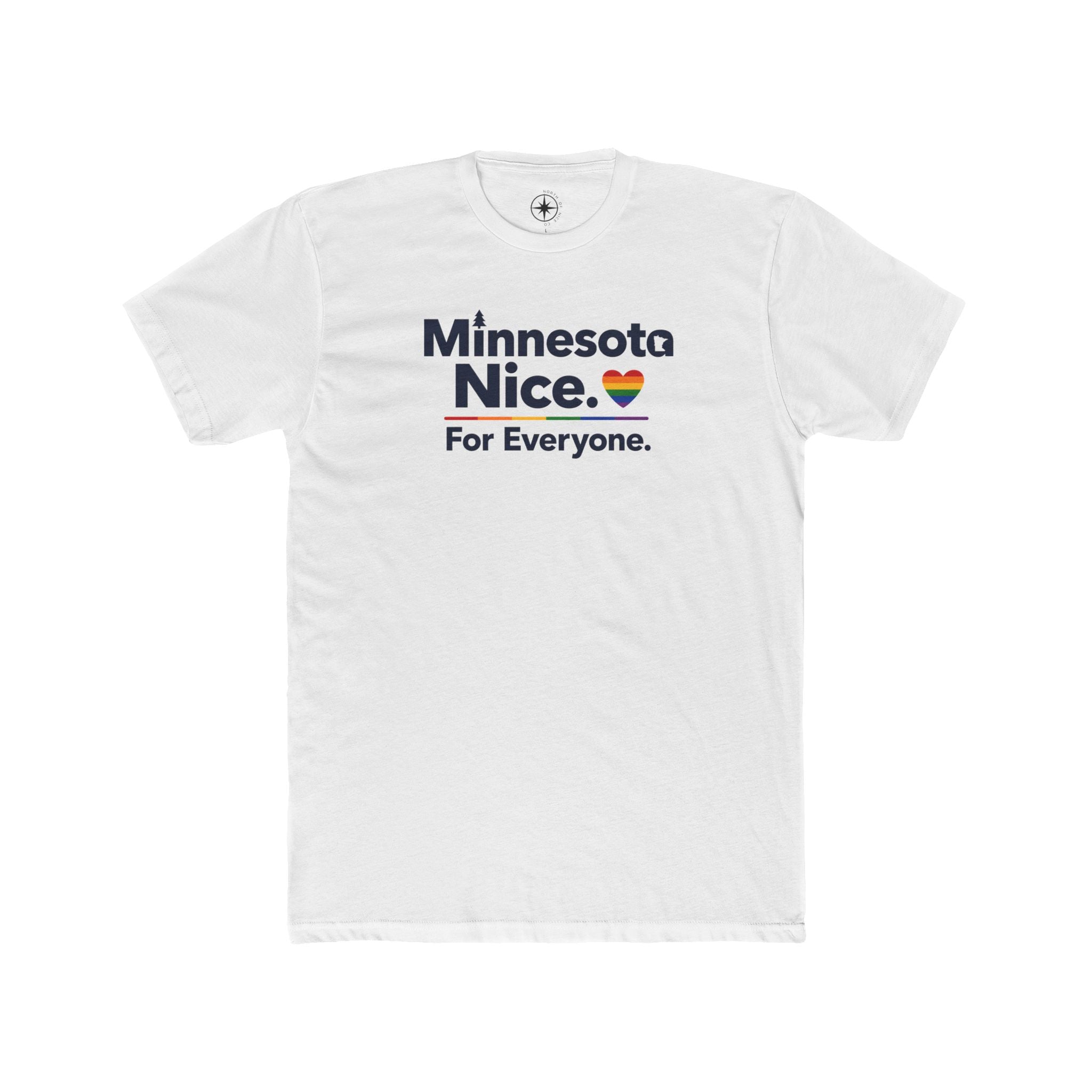 Minnesota Nice. For Everyone. T-shirt