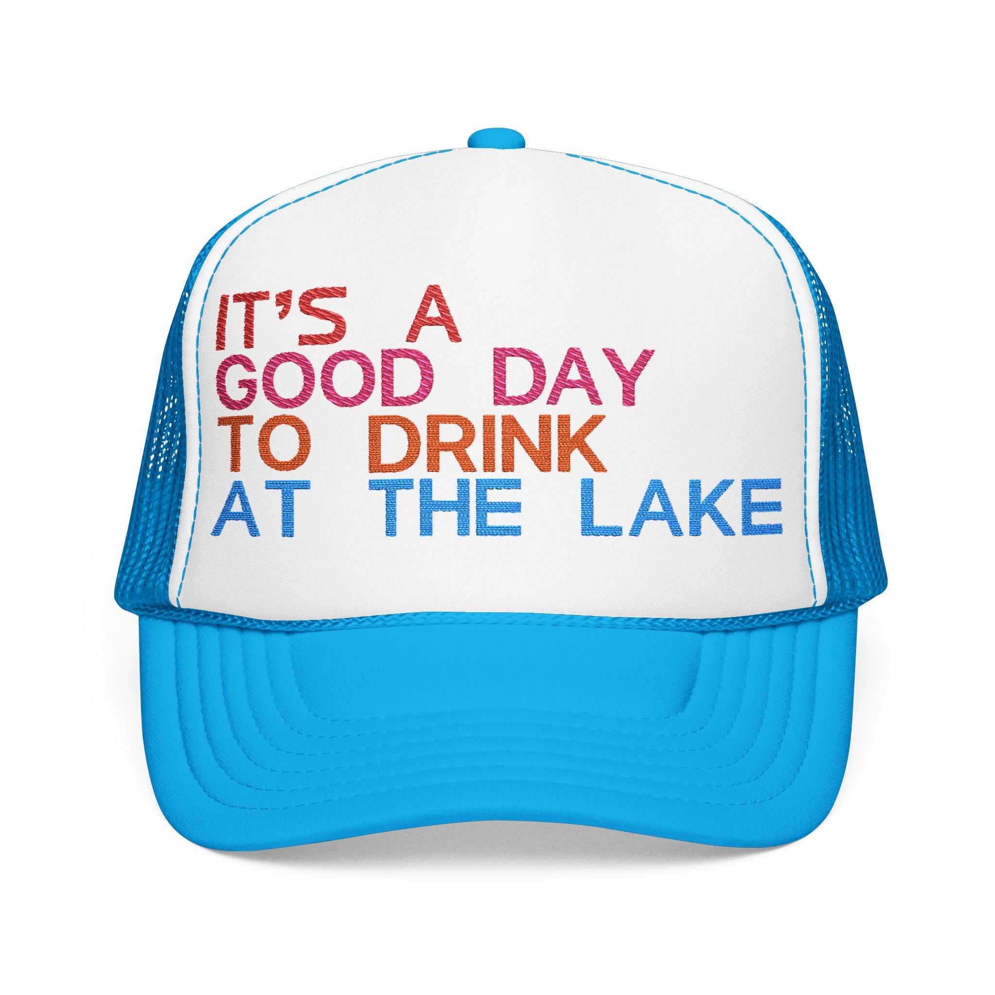 Fun Summer Embroidered Foam Trucker Hat – "It's a Good Day to Drink at the Lake"