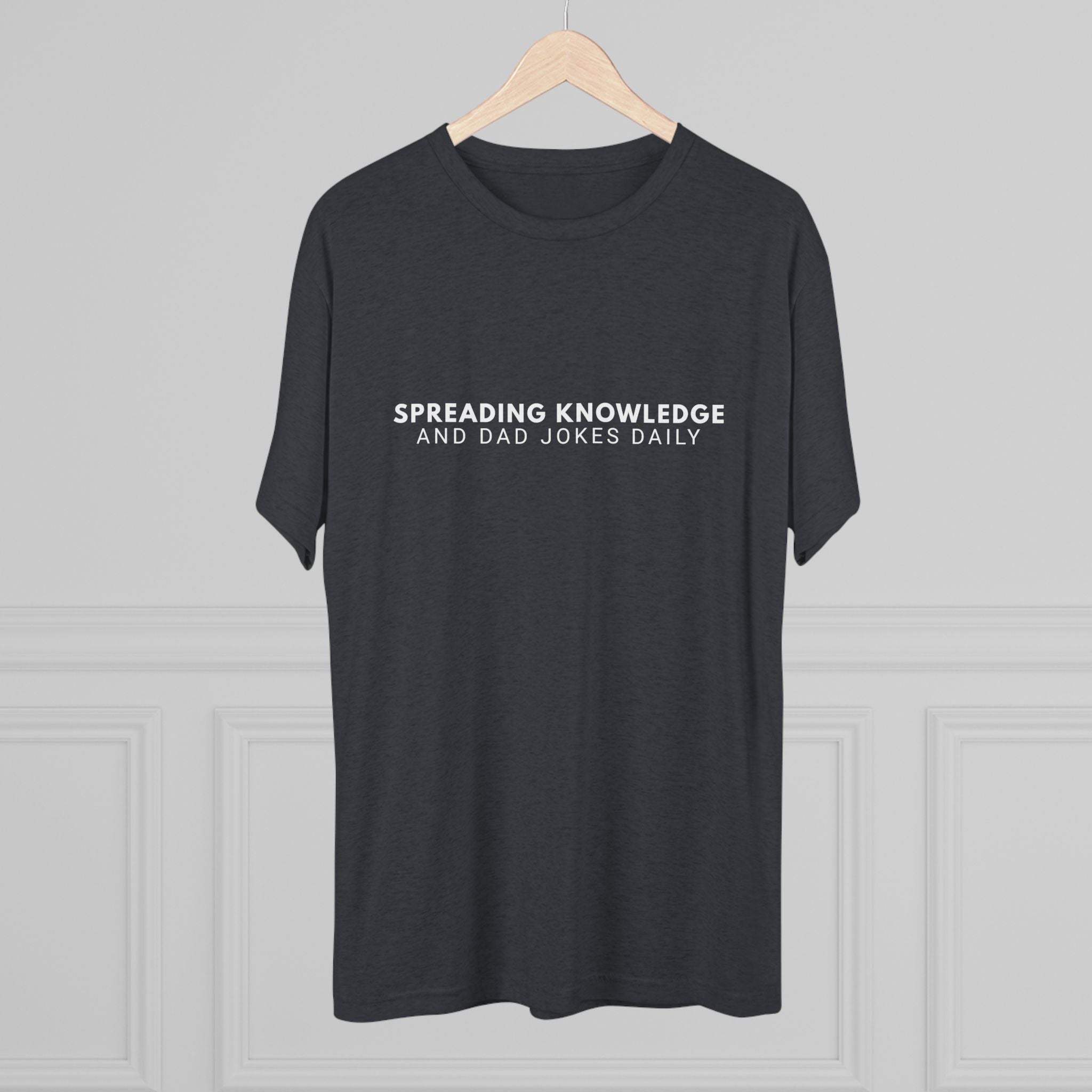 Spreading Knowledge & Dad Jokes Daily Tee