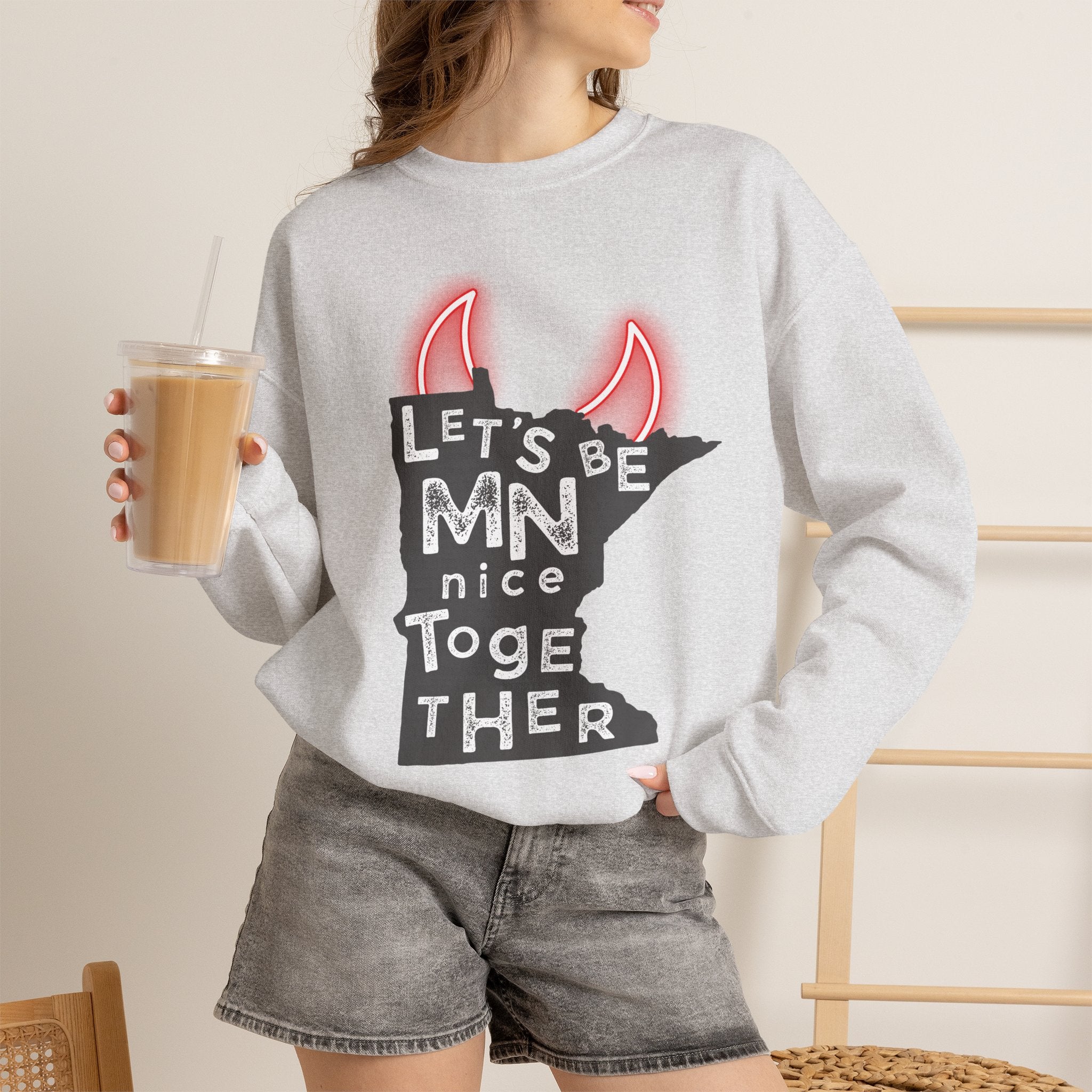 Let's Be MN Nice Together Sweatshirt