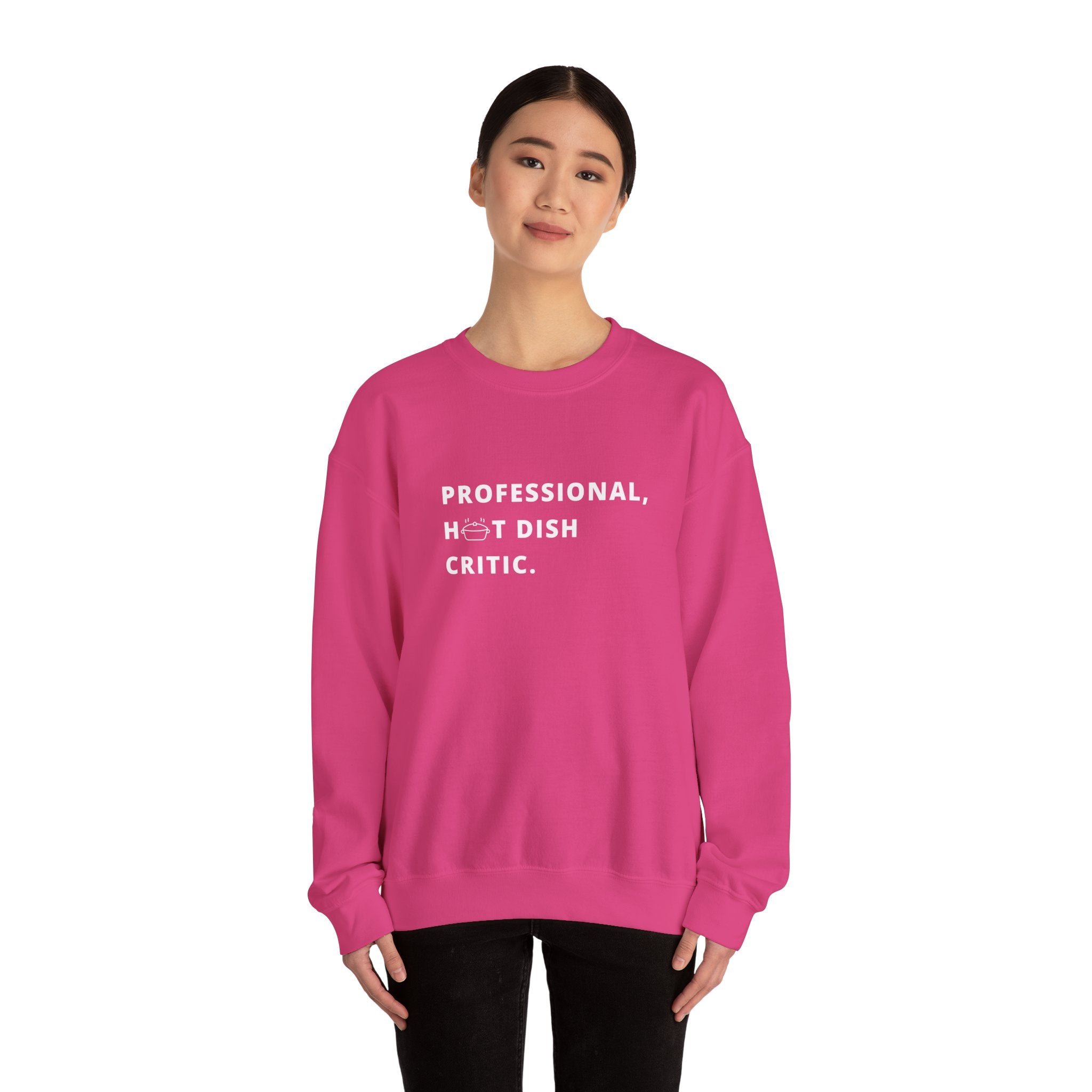 Professional Hot Dish Critic Sweatshirt