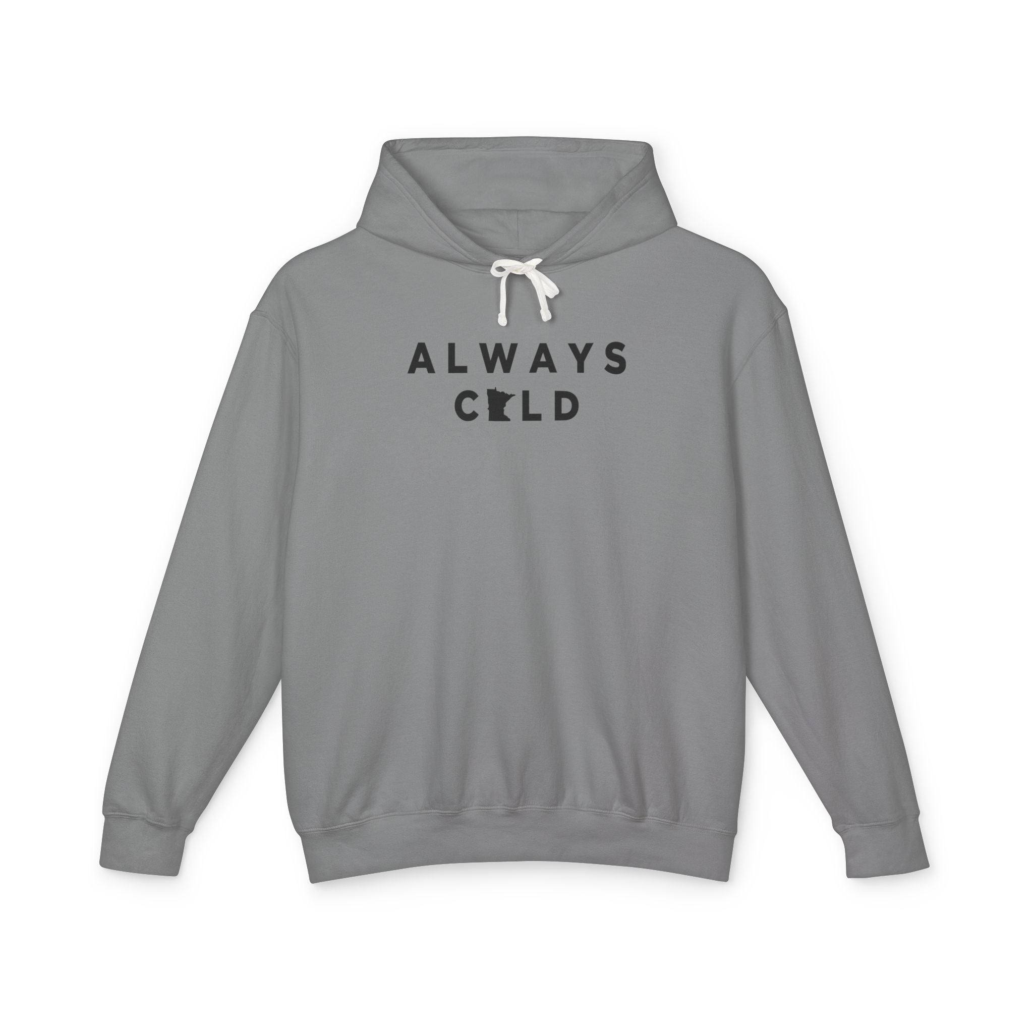 Always Cold Hoodie