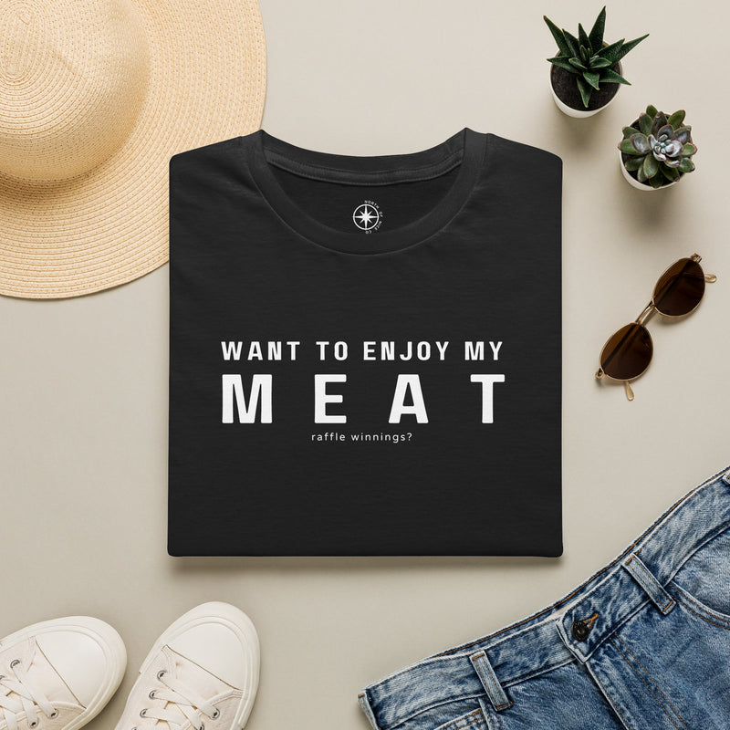 Want to enjoy my MEAT (raffle winnings)?