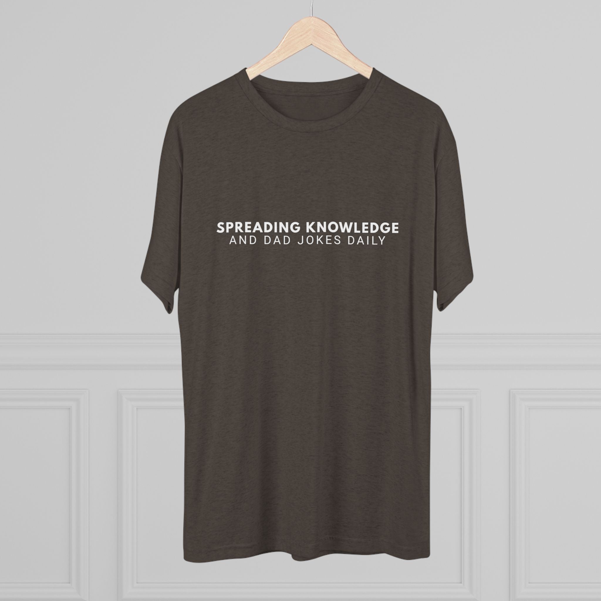 Spreading Knowledge & Dad Jokes Daily Tee