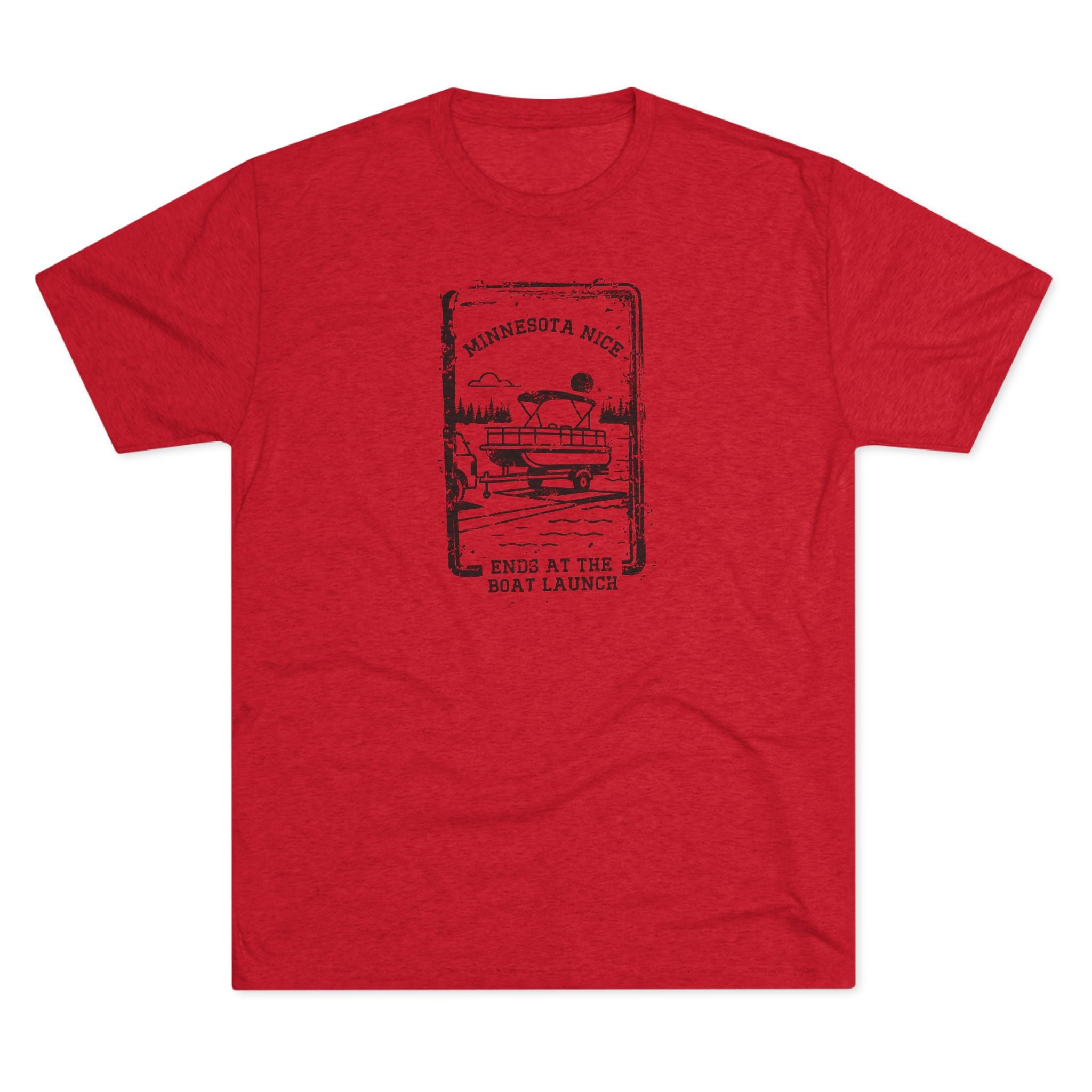 Minnesota Nice Ends at the Boat Launch Lake Life Tee