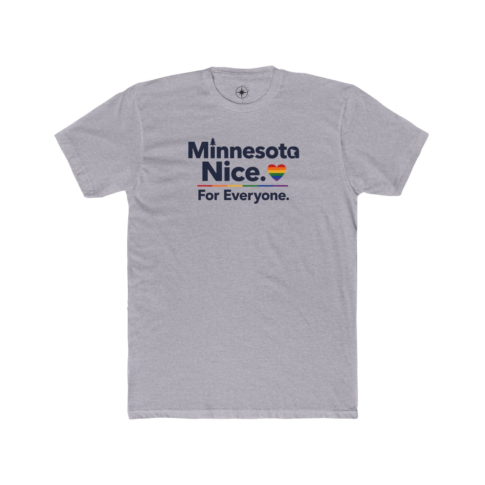 Minnesota Nice. For Everyone. T-shirt