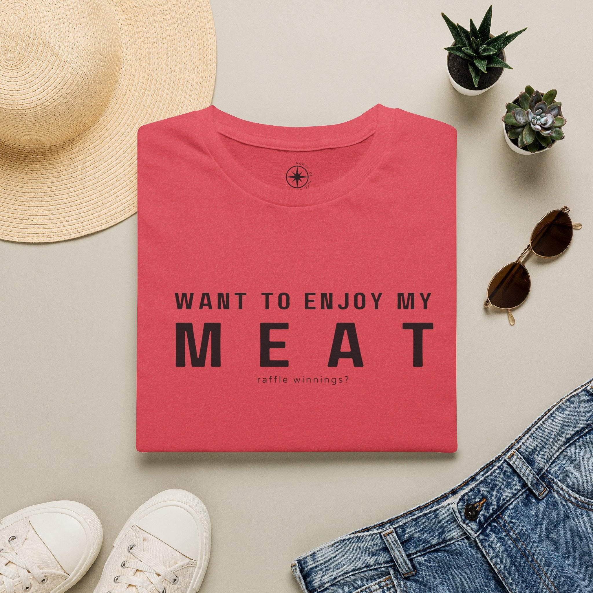 Want to enjoy my MEAT (raffle winnings)?