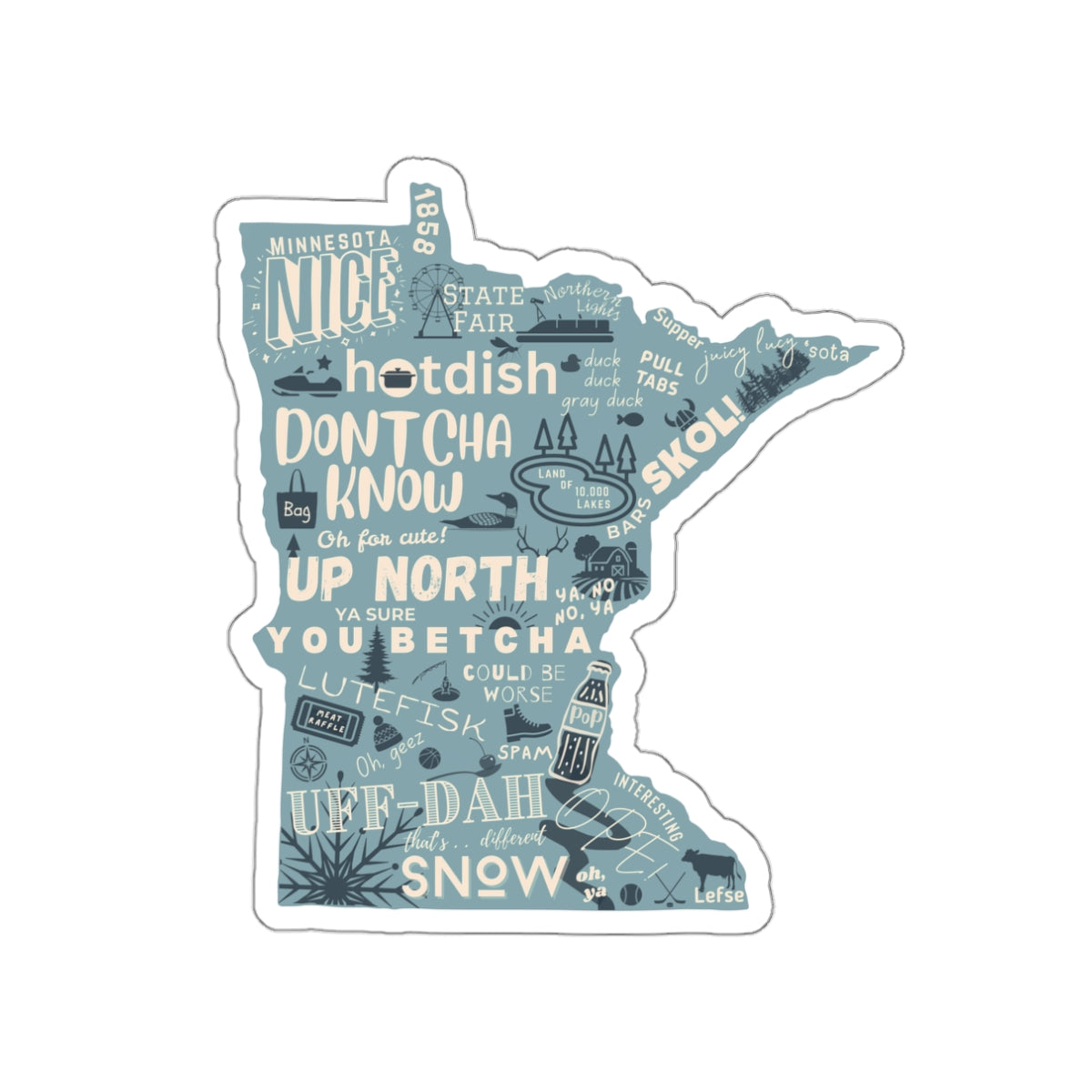 Minnesota Wordmap Die-Cut Sticker — Up North, Uff-Da & Hotdish State Shape