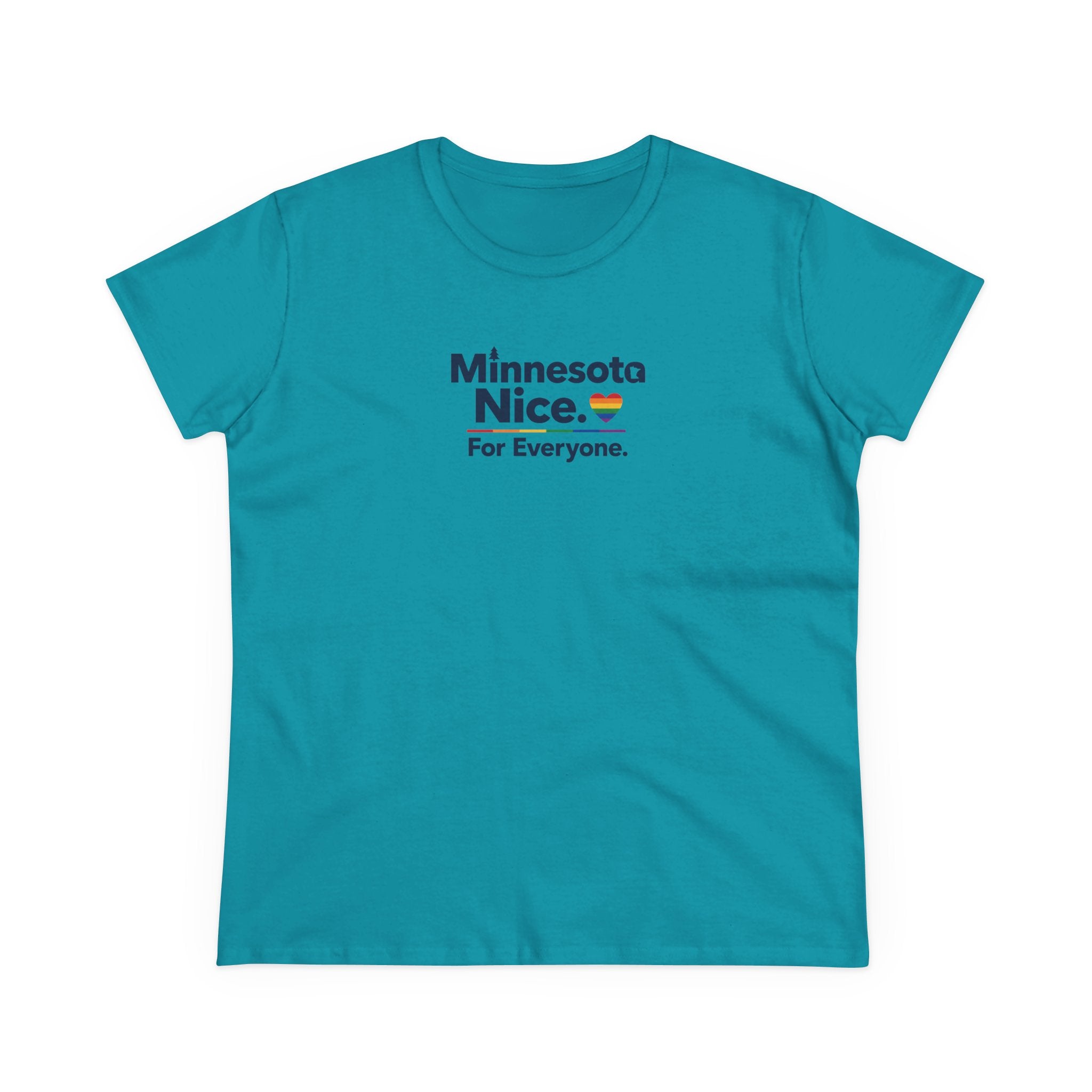 Minnesota Nice. For Everyone. Women's T-Shirt