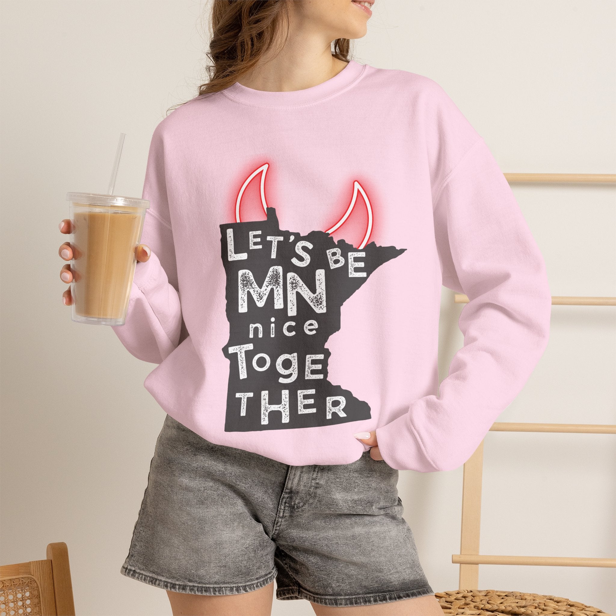 Let's Be MN Nice Together Sweatshirt