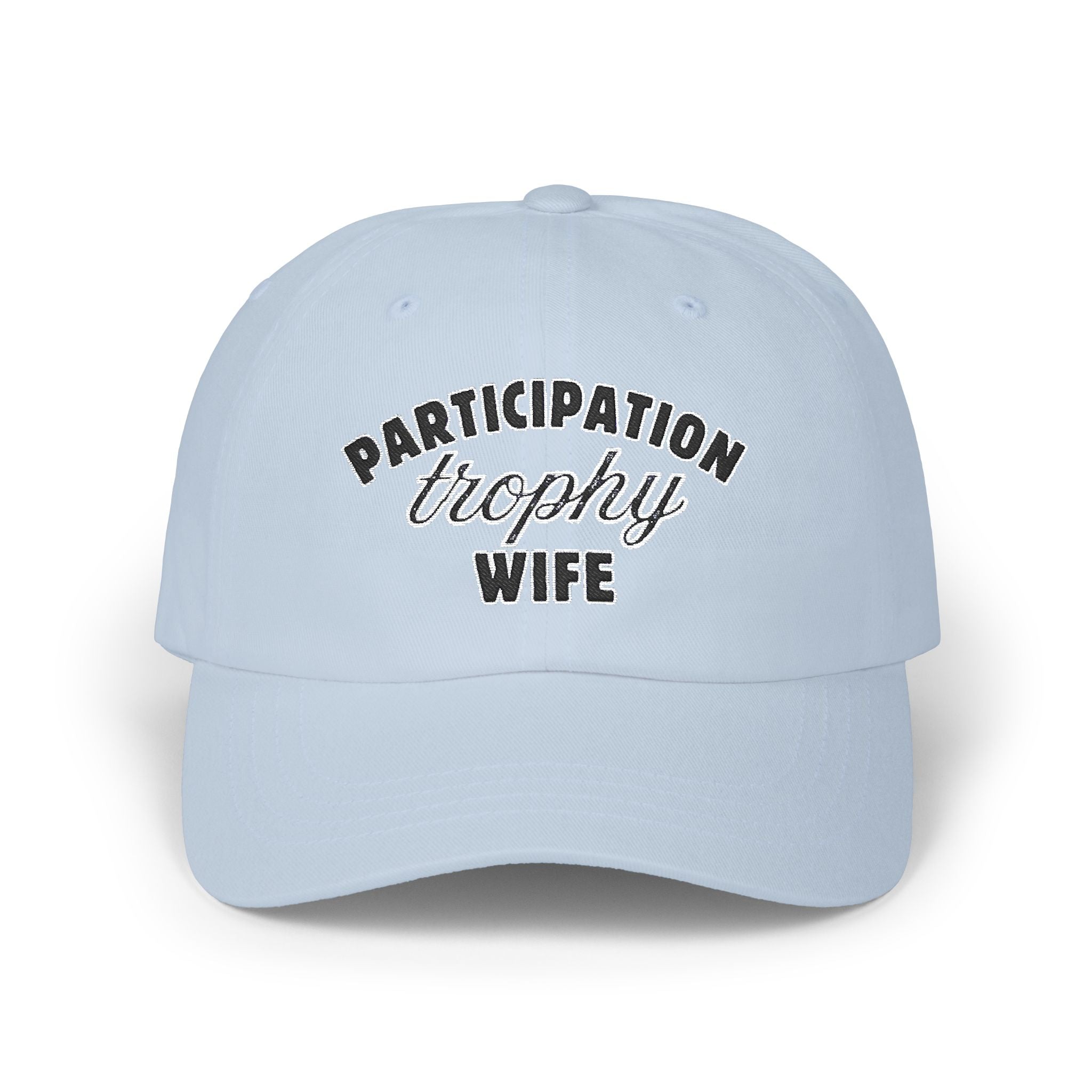 Playful Participation Trophy Wife Cap
