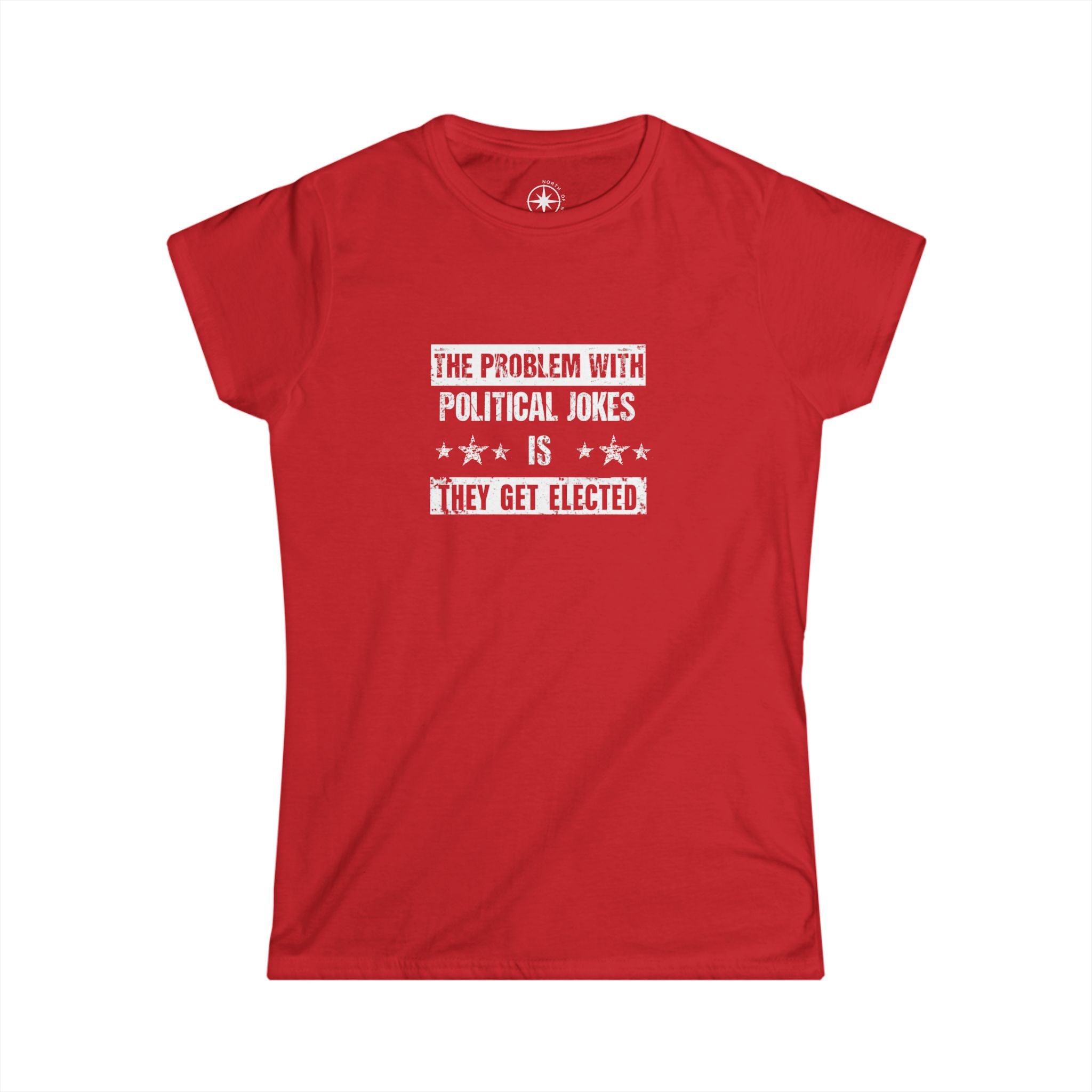 Funny Political Humor Tee (Ladies sized)