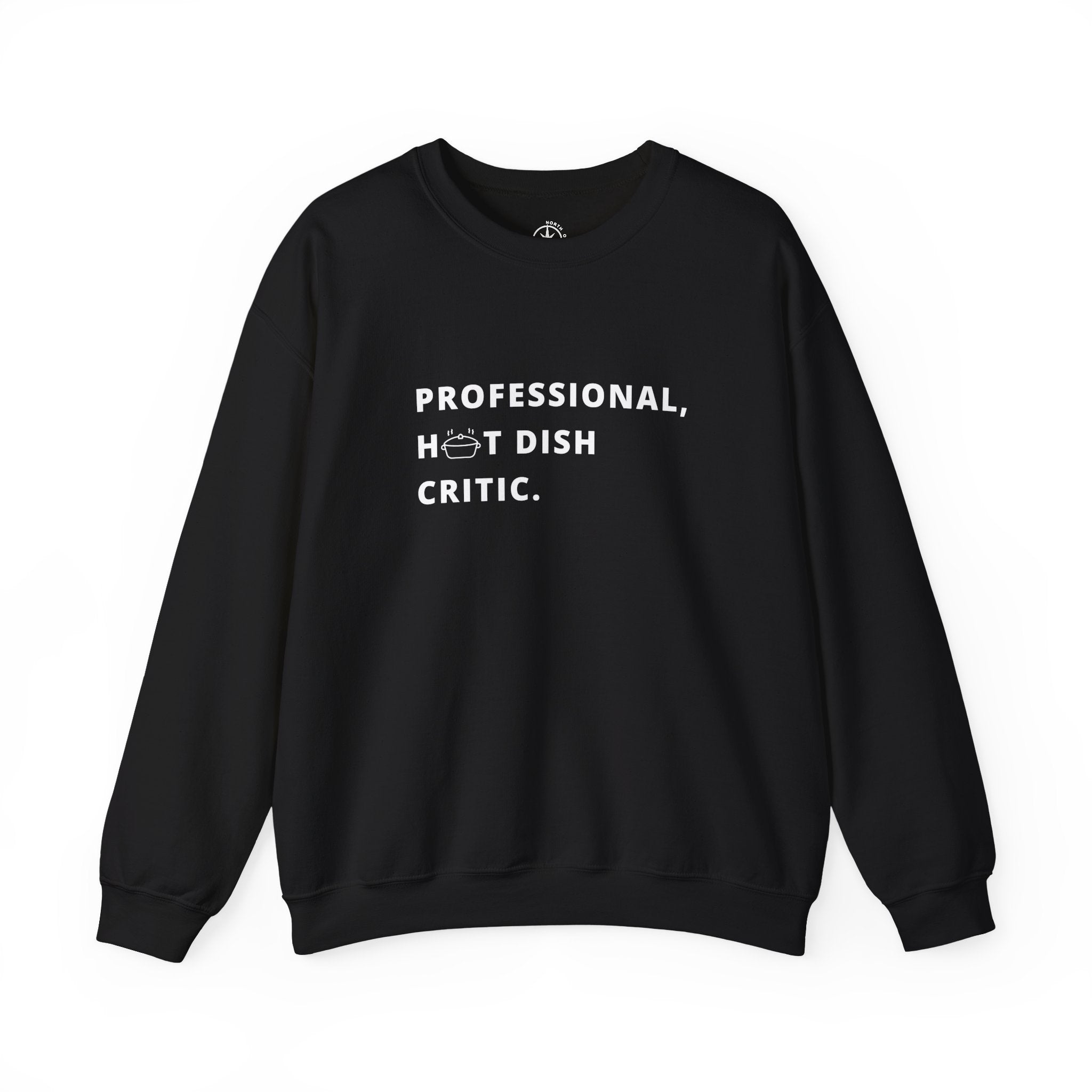 Professional Hot Dish Critic Sweatshirt