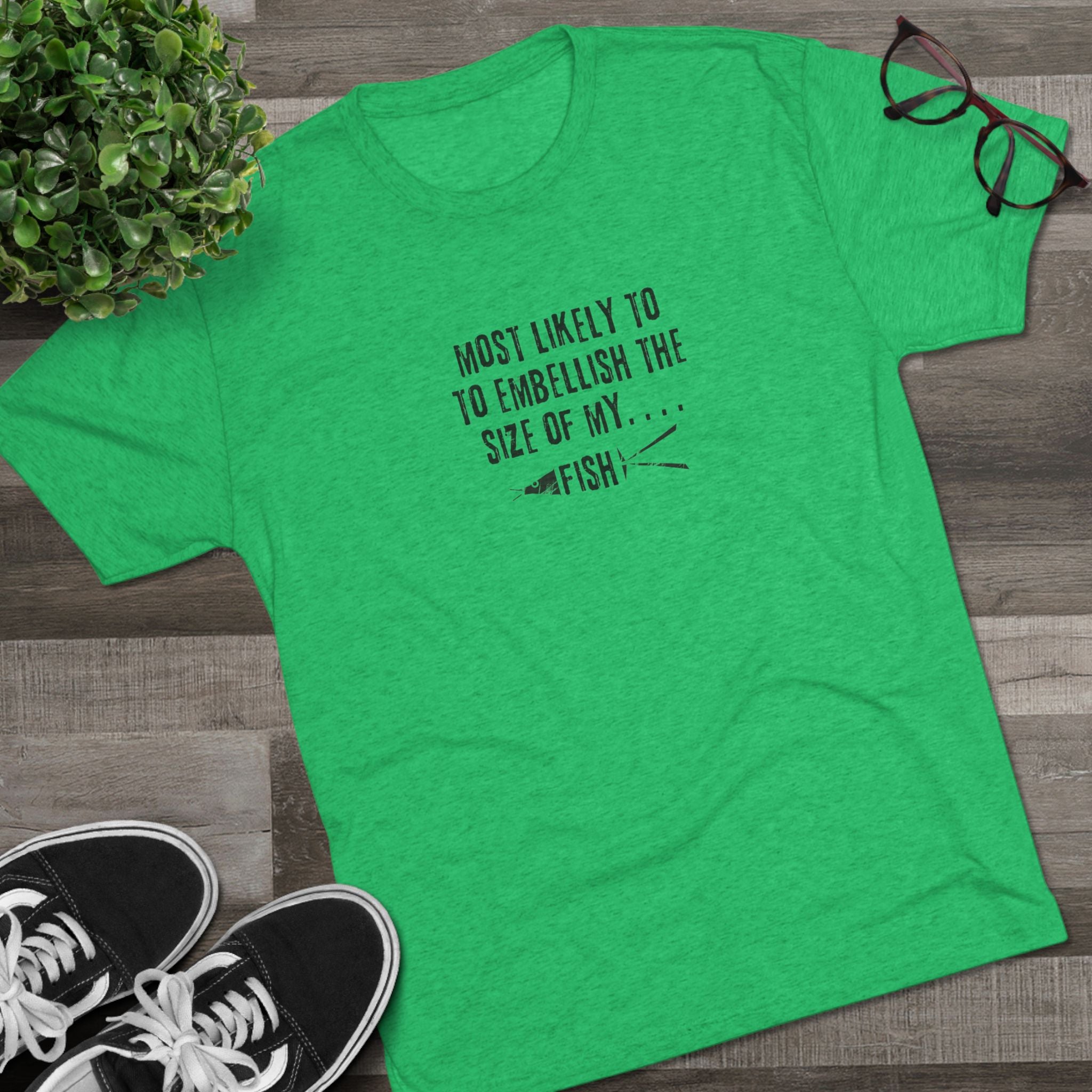 Fishing T-Shirt — "Most Likely to Embellish the Size of My Fish" Funny Angler Tee