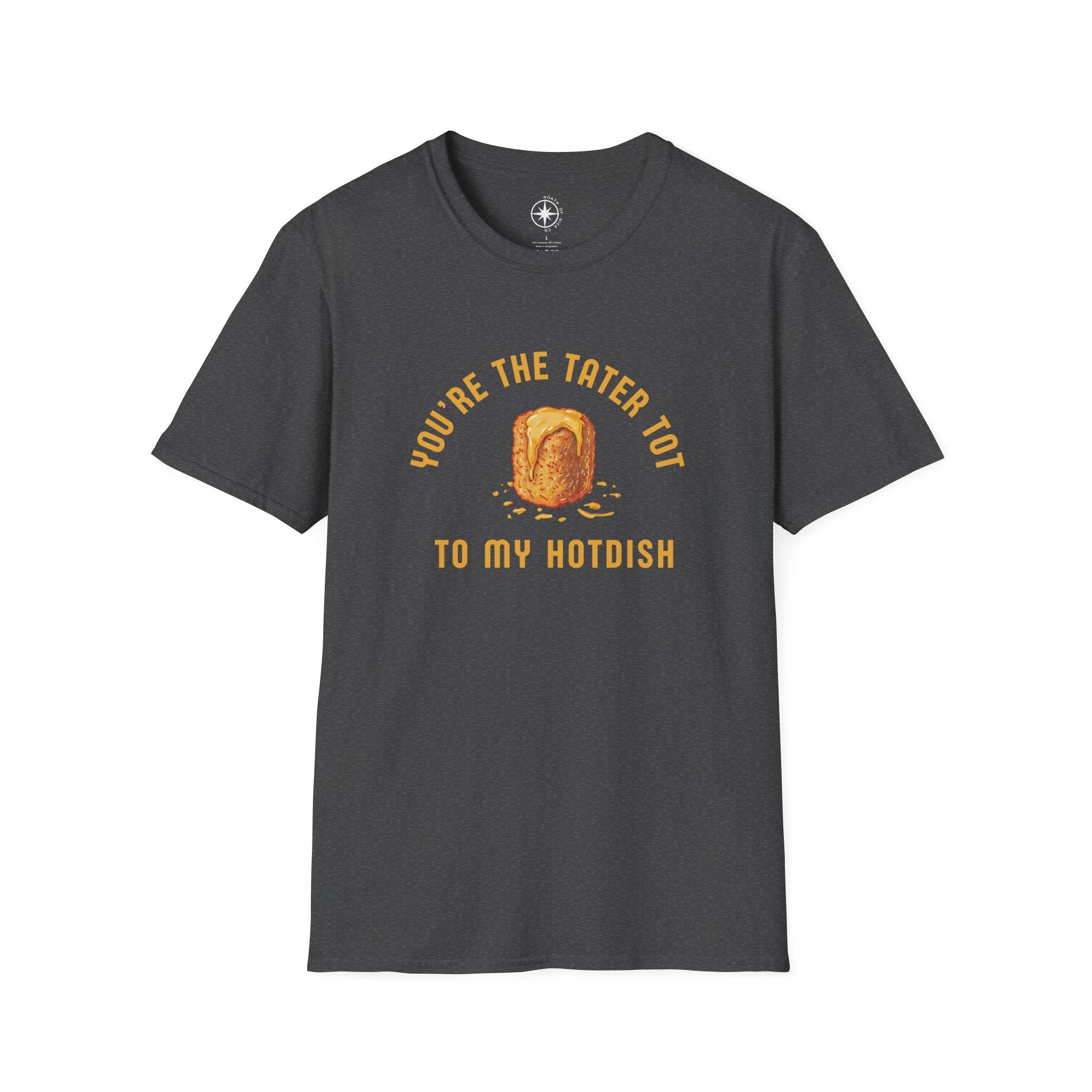 Tater Tot to my Hotdish T-Shirt