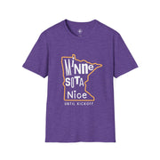 MN Nice Until Kickoff Tee