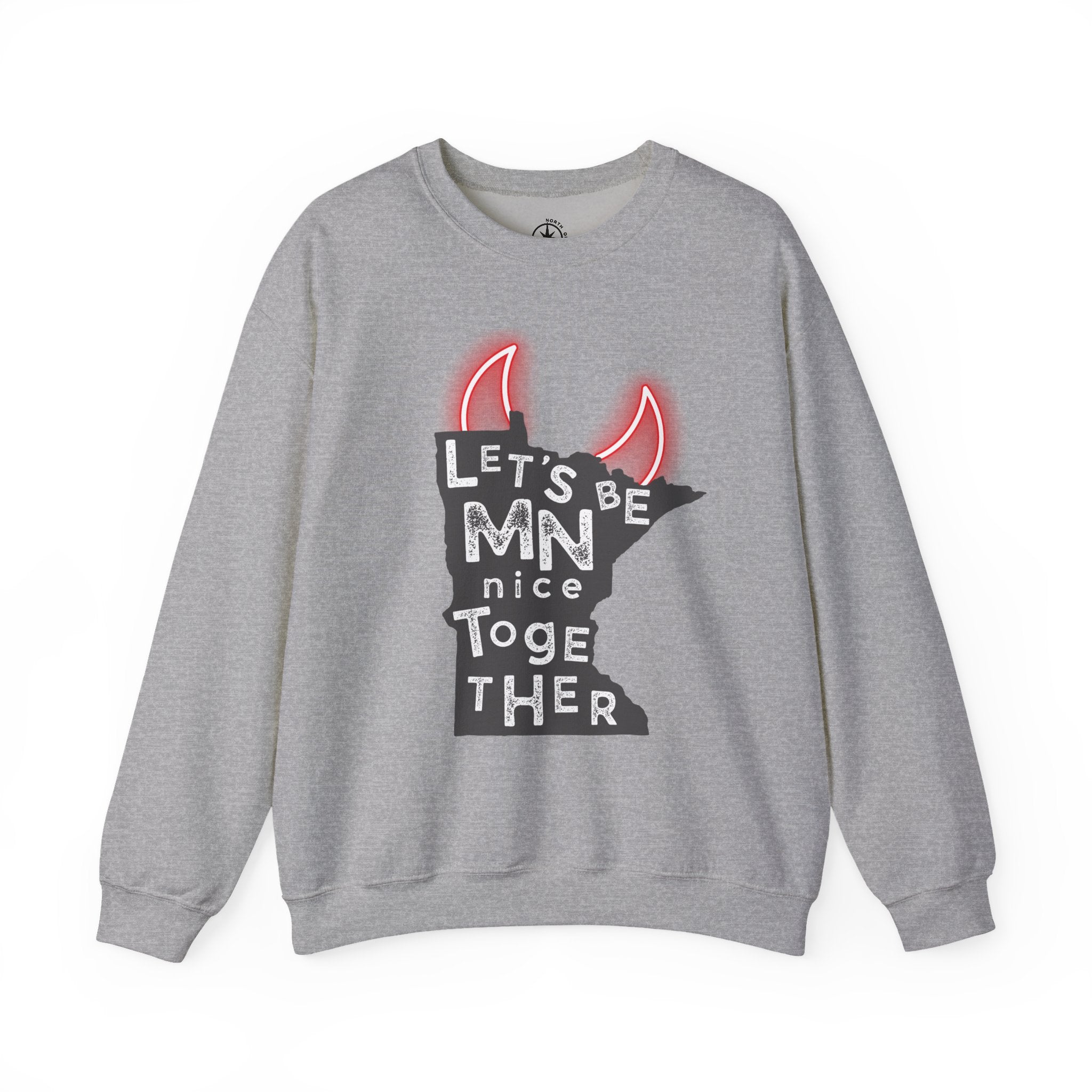 Let's Be MN Nice Together Sweatshirt