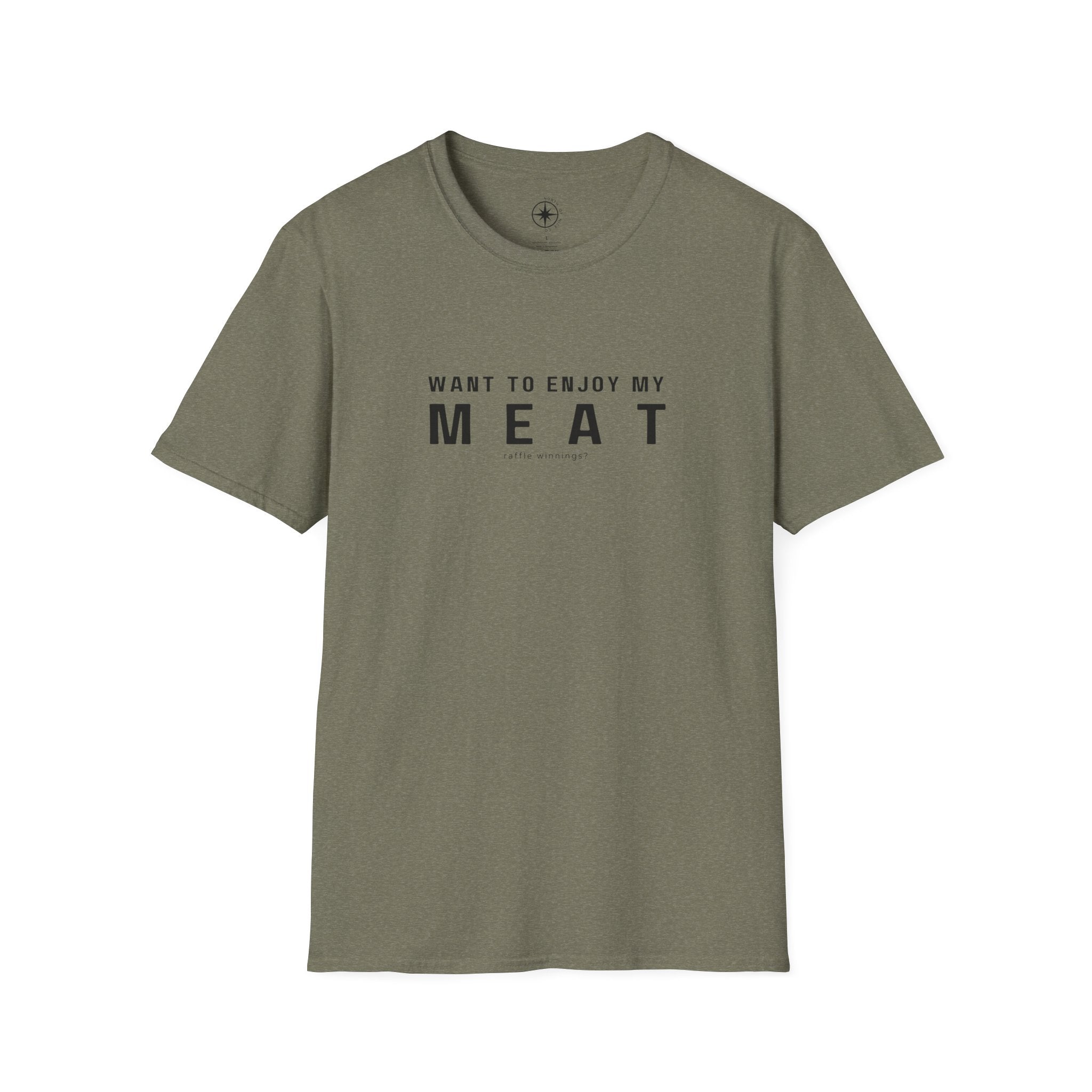 Want to enjoy my MEAT (raffle winnings) T-shirt